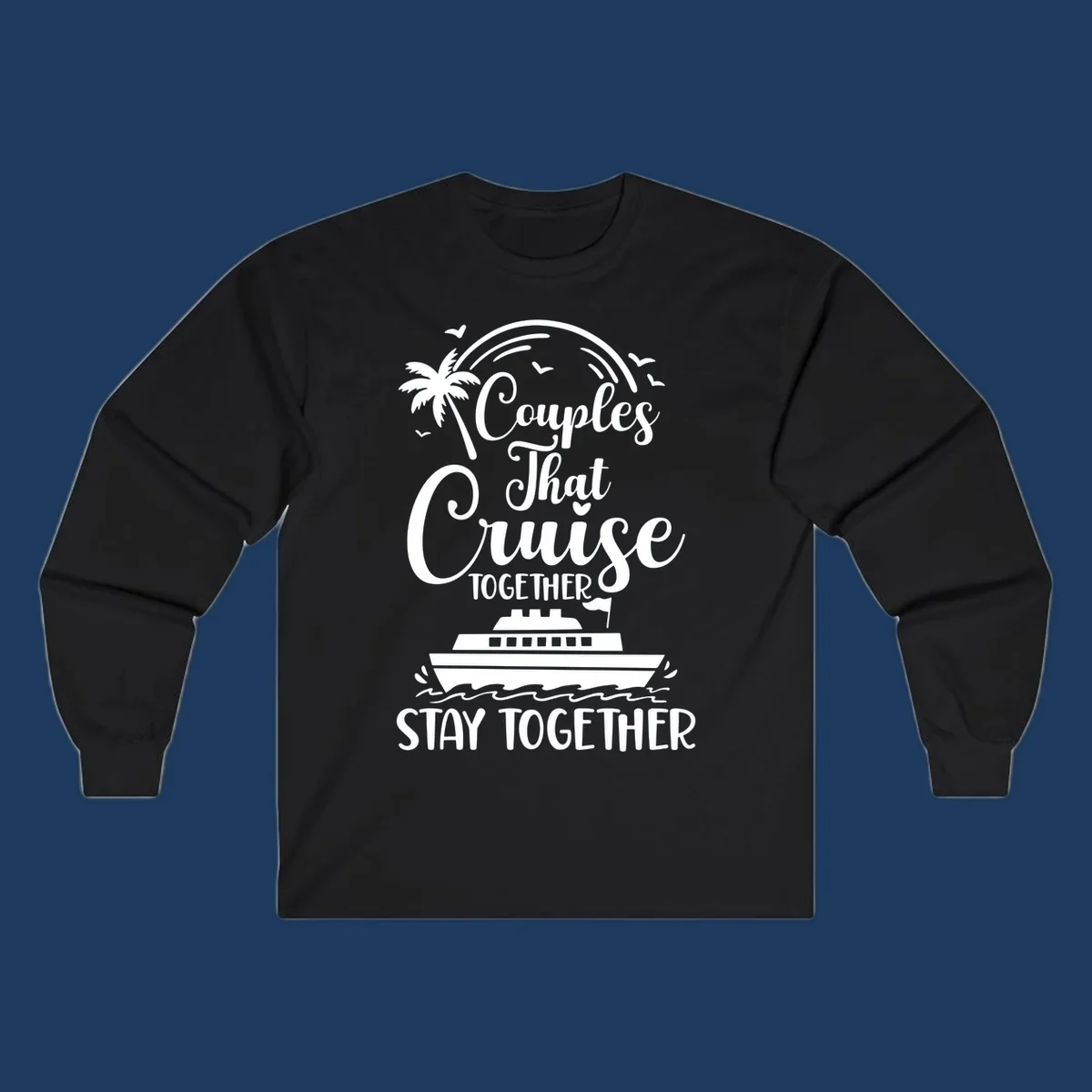White couples-cruise-together design with palm tree, cruise ship, and ocean waves on gray background