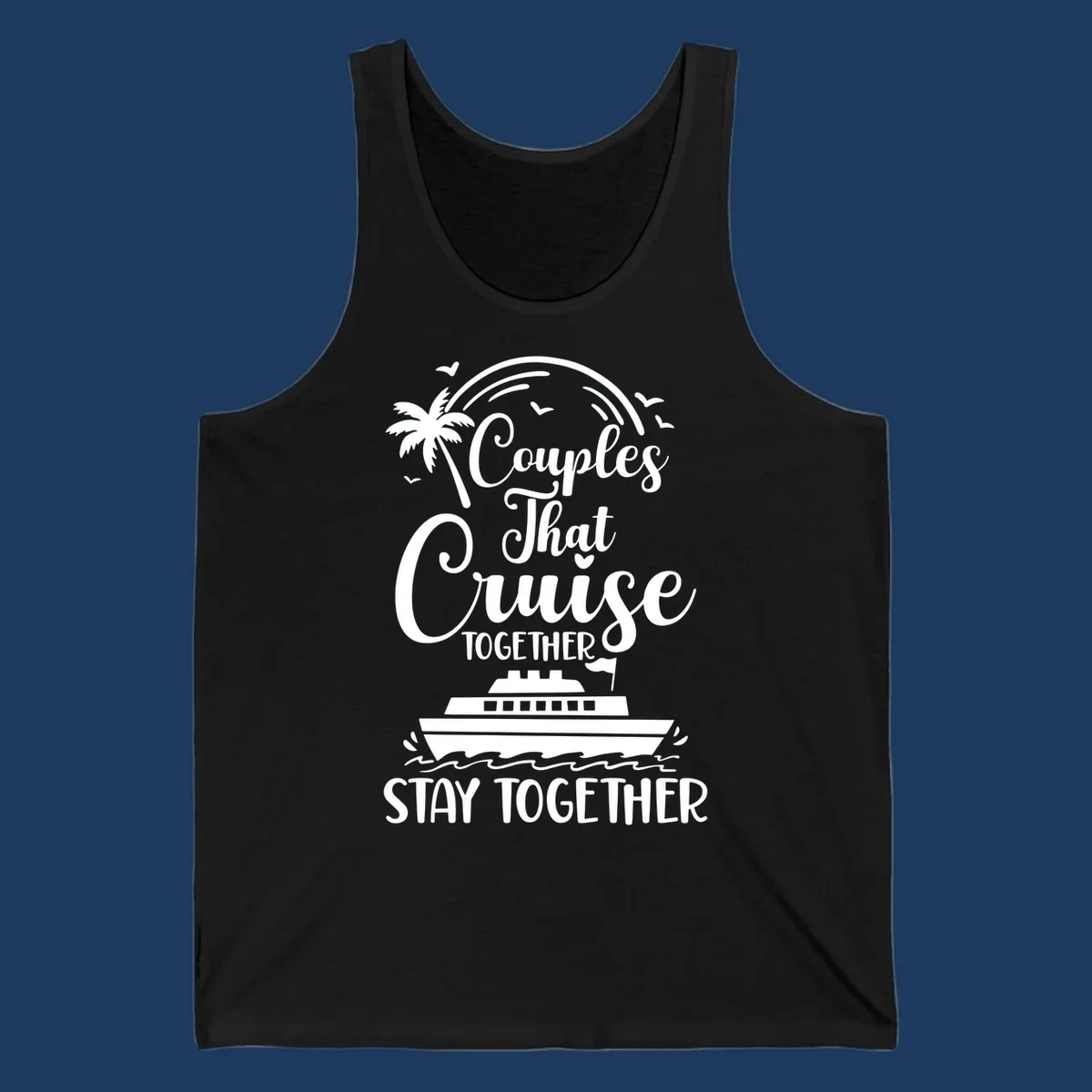 White couples-cruise-together design with palm tree, cruise ship, and ocean waves on gray background