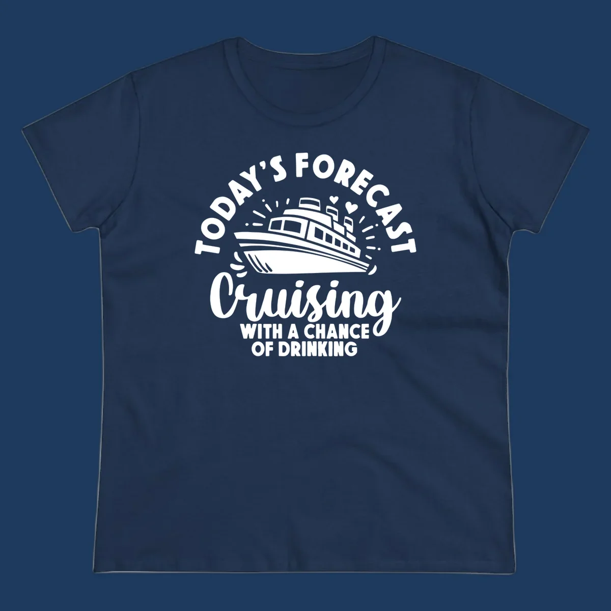 Forecast cruising with a chance of drinking design featuring a cruise ship with radiating lines and hearts, surrounded by text.