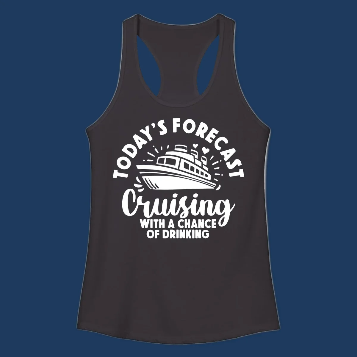 Forecast cruising with a chance of drinking design featuring a cruise ship with radiating lines and hearts, surrounded by text.