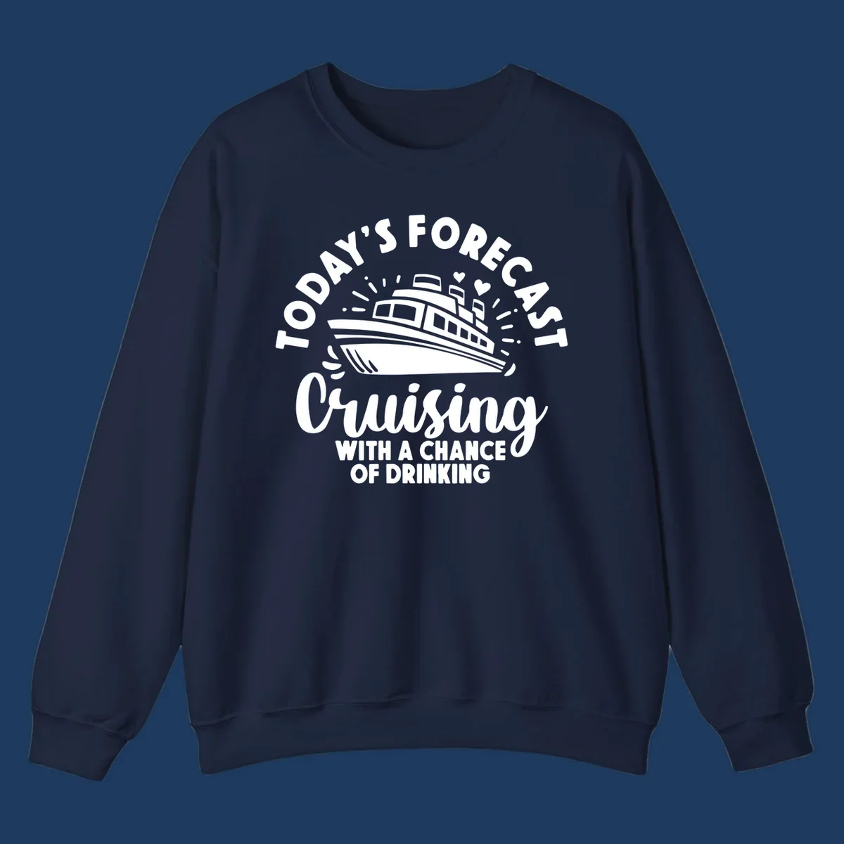 Forecast cruising with a chance of drinking design featuring a cruise ship with radiating lines and hearts, surrounded by text.