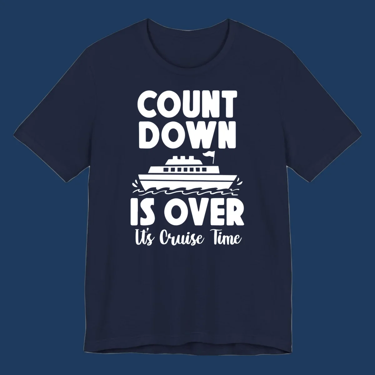 Countdown is over it's cruise time design with bold text and cruise ship illustration with ocean waves