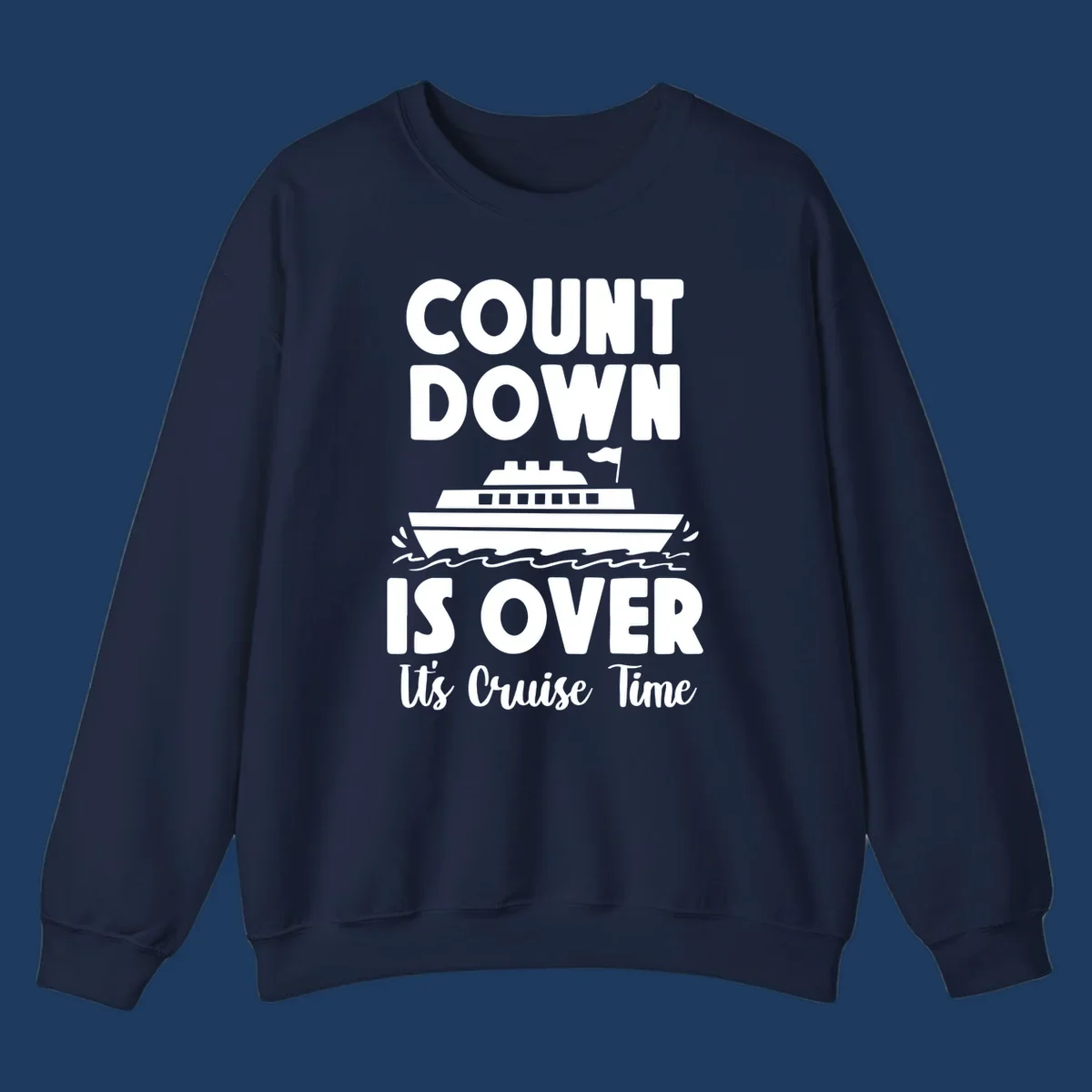 Countdown is over it's cruise time design with bold text and cruise ship illustration with ocean waves