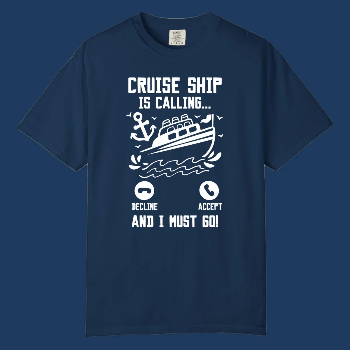 Humorous cruise ship calling design with phone accept/decline buttons and nautical graphics illustrating the irresistible pull to cruise