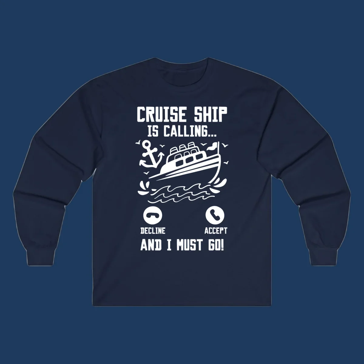 Humorous cruise ship calling design with phone accept/decline buttons and nautical graphics illustrating the irresistible pull to cruise