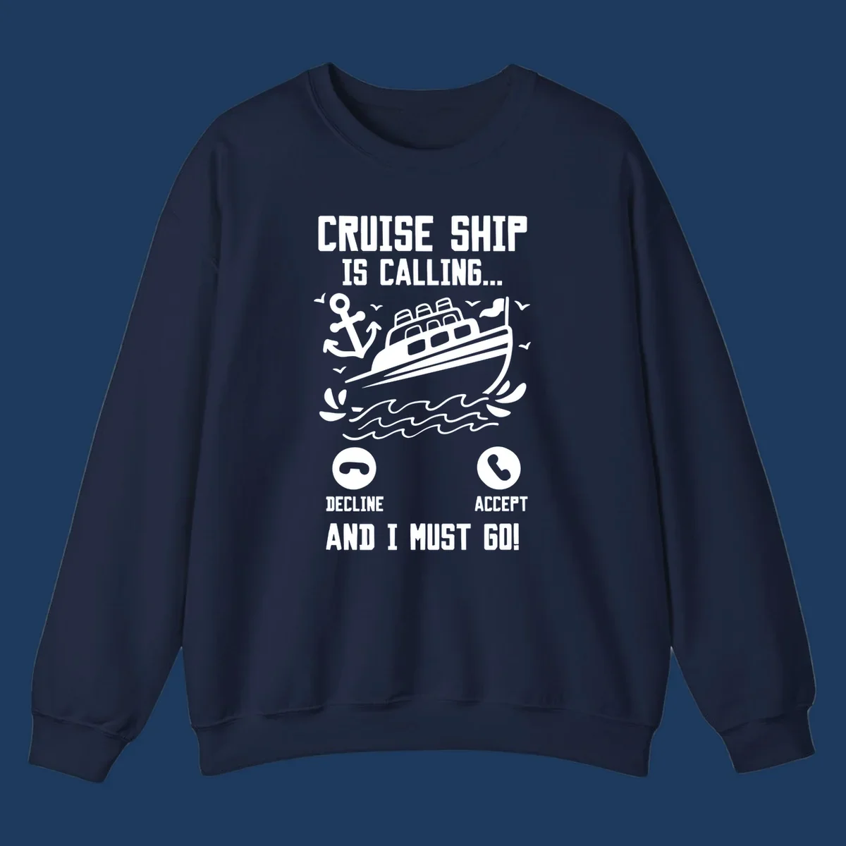 Humorous cruise ship calling design with phone accept/decline buttons and nautical graphics illustrating the irresistible pull to cruise