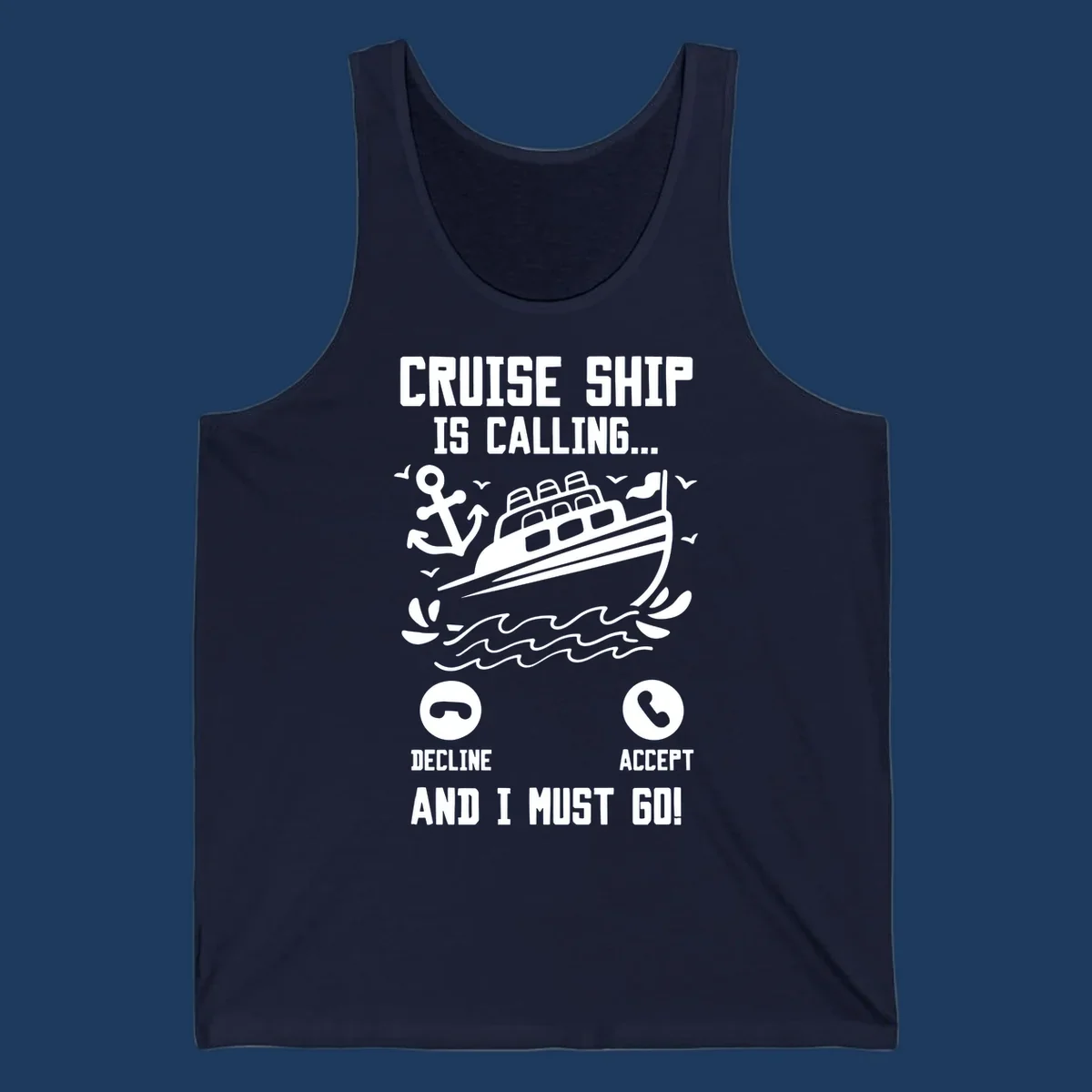 Humorous cruise ship calling design with phone accept/decline buttons and nautical graphics illustrating the irresistible pull to cruise
