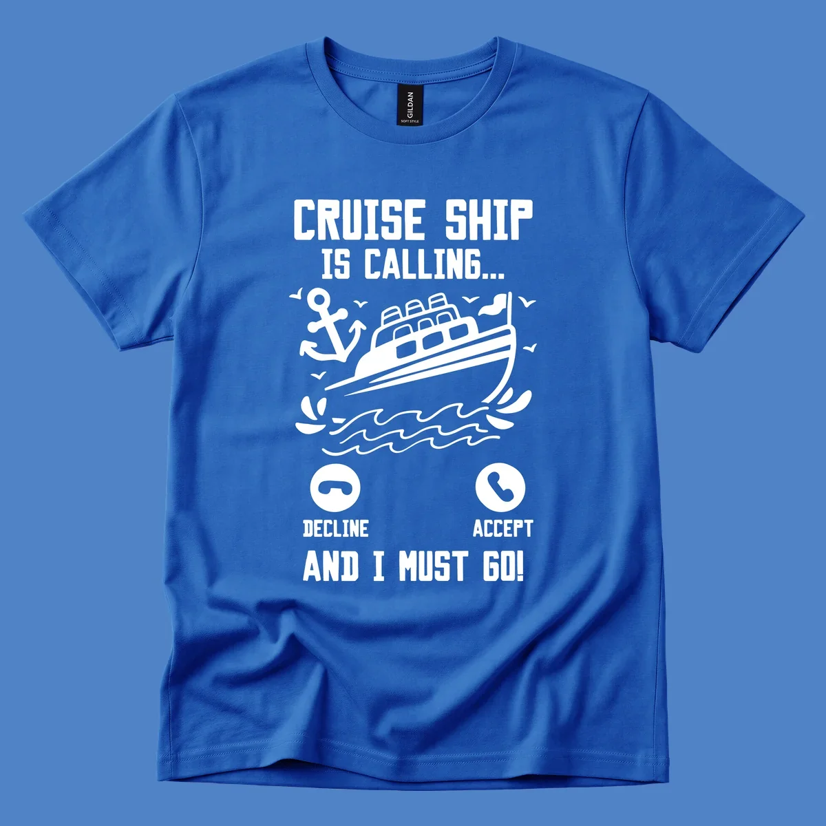 Humorous cruise ship calling design with phone accept/decline buttons and nautical graphics illustrating the irresistible pull to cruise