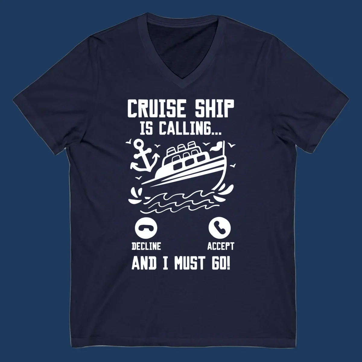 Humorous cruise ship calling design with phone accept/decline buttons and nautical graphics illustrating the irresistible pull to cruise