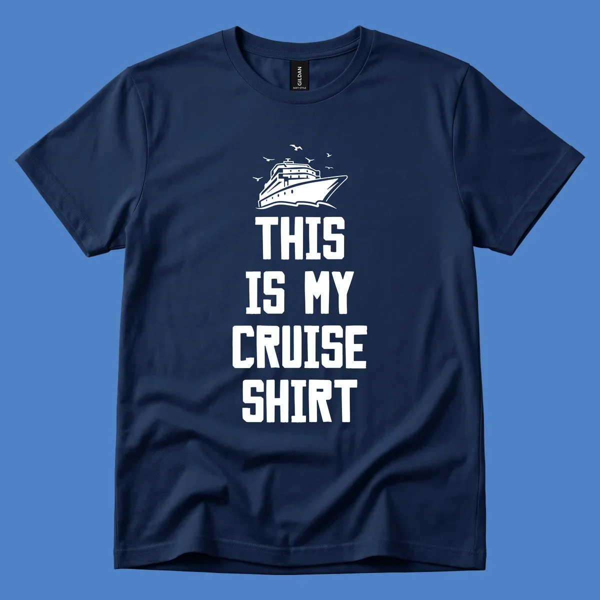 White cruise ship with seagulls and text reading 'This Is My Cruise Shirt' on gray background