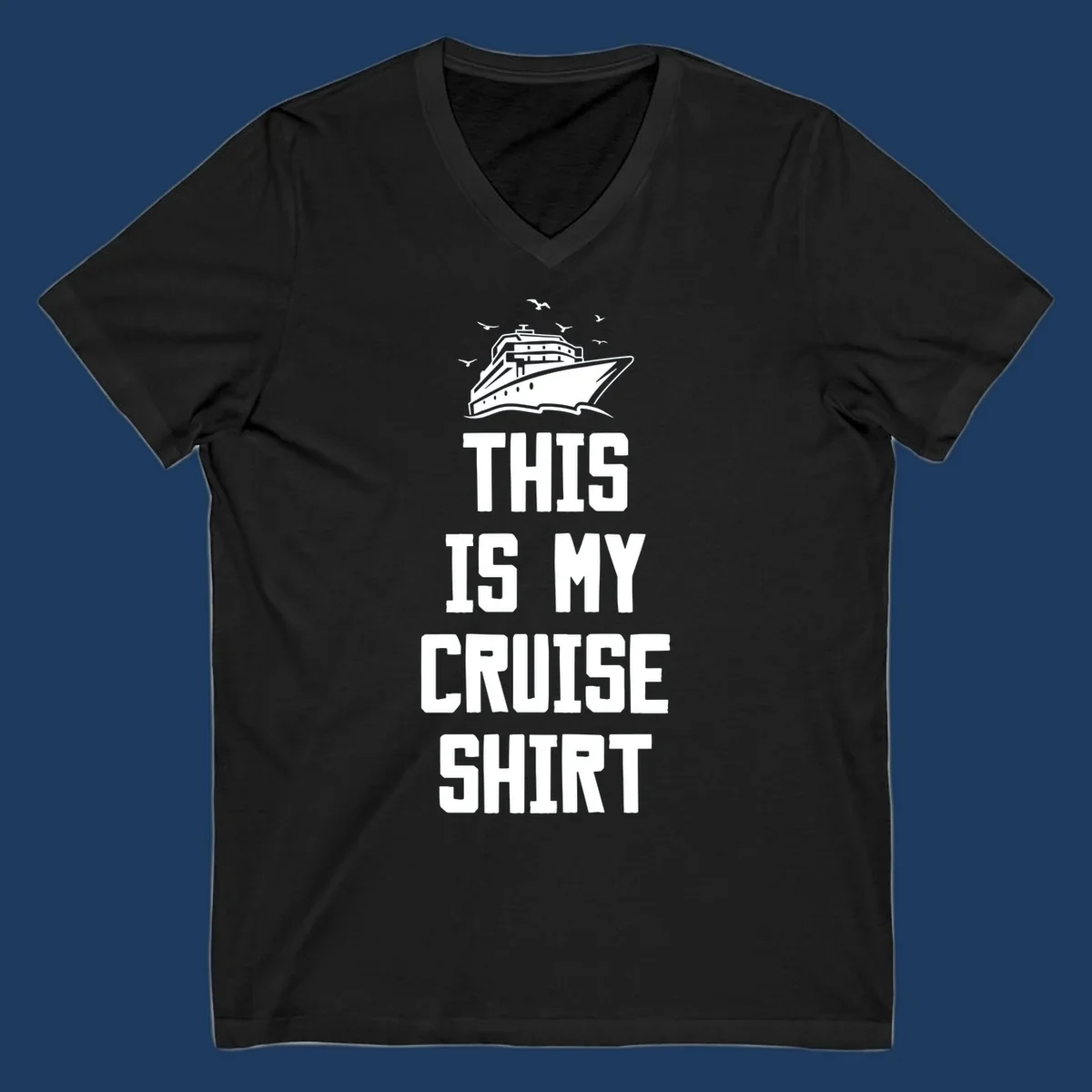 White cruise ship with seagulls and text reading 'This Is My Cruise Shirt' on gray background