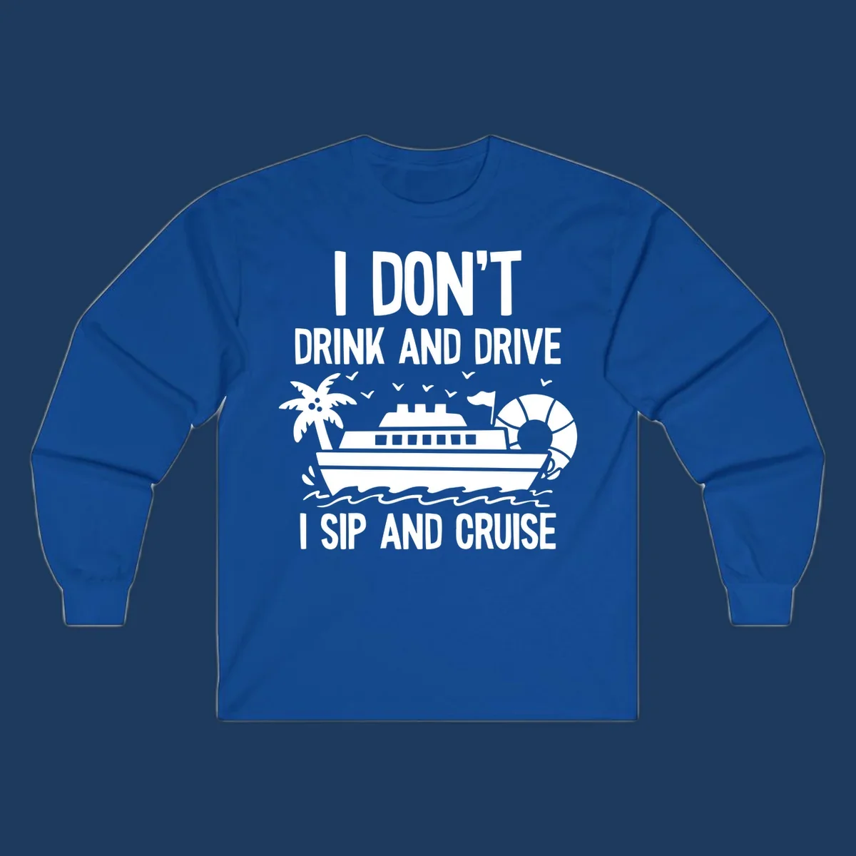 Sip and cruise funny design with cruise ship, palm tree, and ocean waves with bold text humor