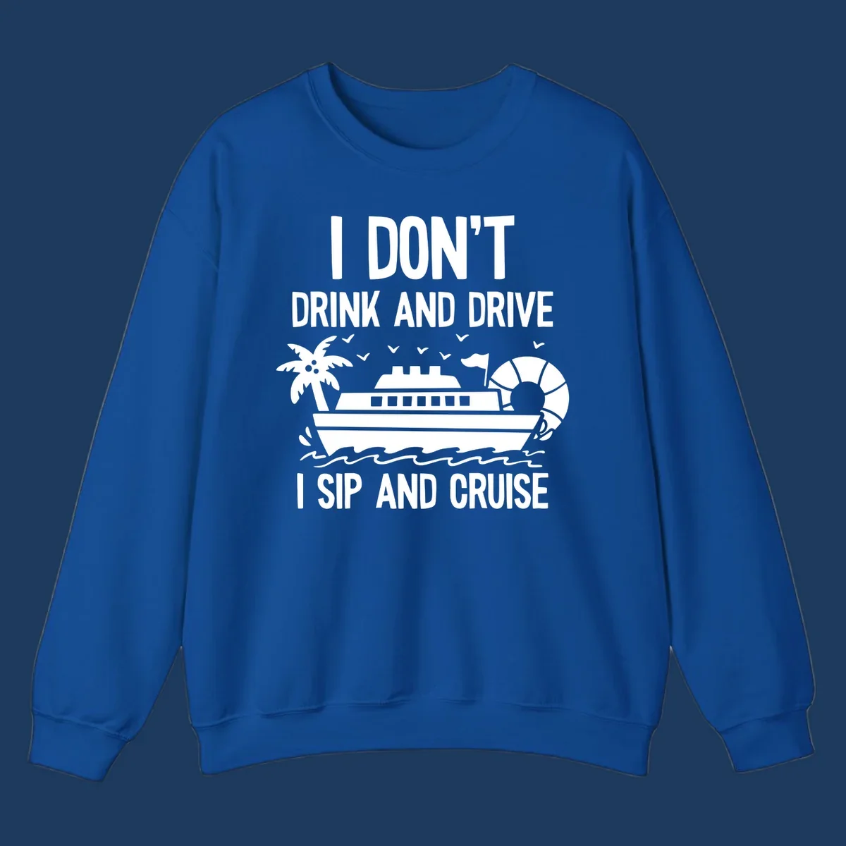 Sip and cruise funny design with cruise ship, palm tree, and ocean waves with bold text humor