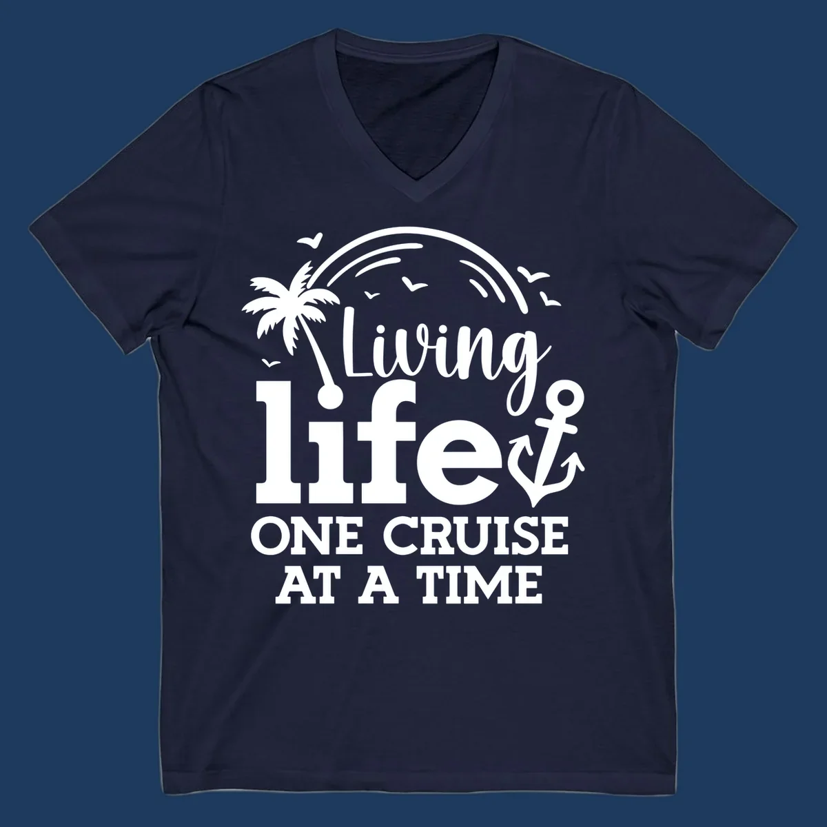 White nautical design with palm tree, anchor, and birds featuring text 'Living life one cruise at a time' on gray background
