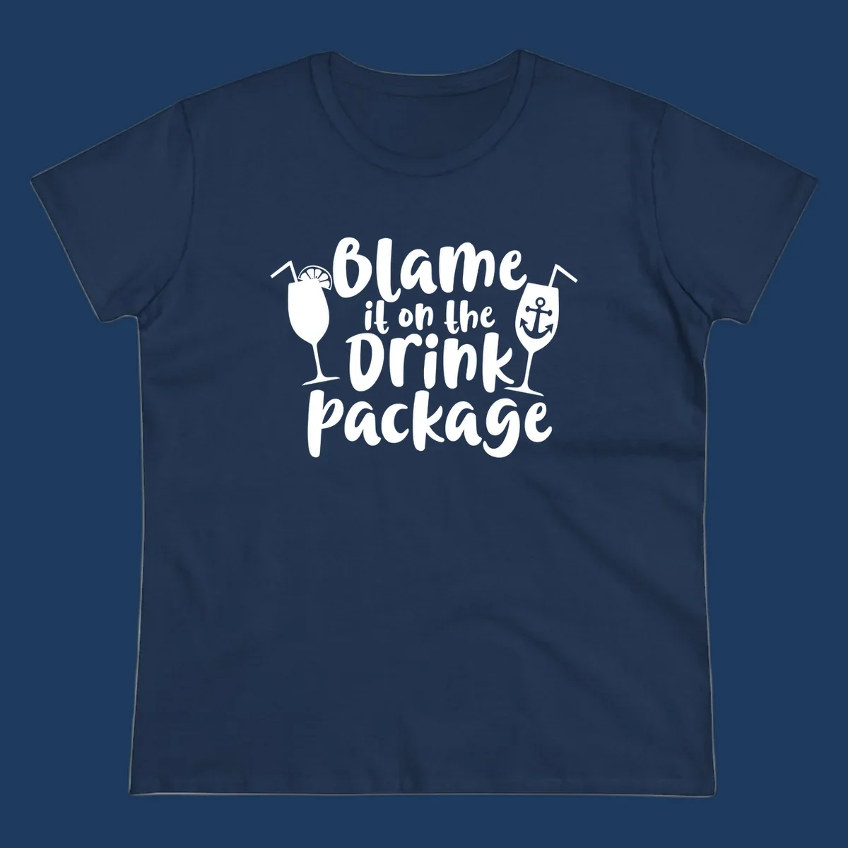 White text reading 'Blame it on the Drink Package' with cocktail and anchor graphics on gray background