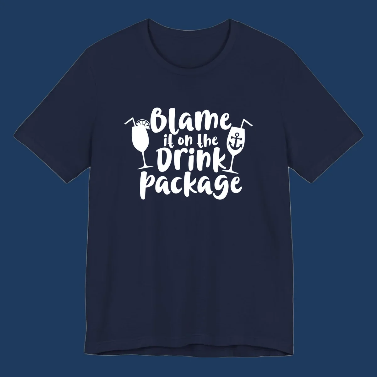 White text reading 'Blame it on the Drink Package' with cocktail and anchor graphics on gray background