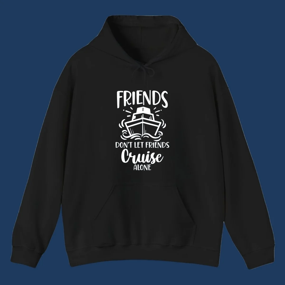 White illustration of cruise ship with ocean waves and text reading 'Friends Don't Let Friends Cruise Alone' on gray background