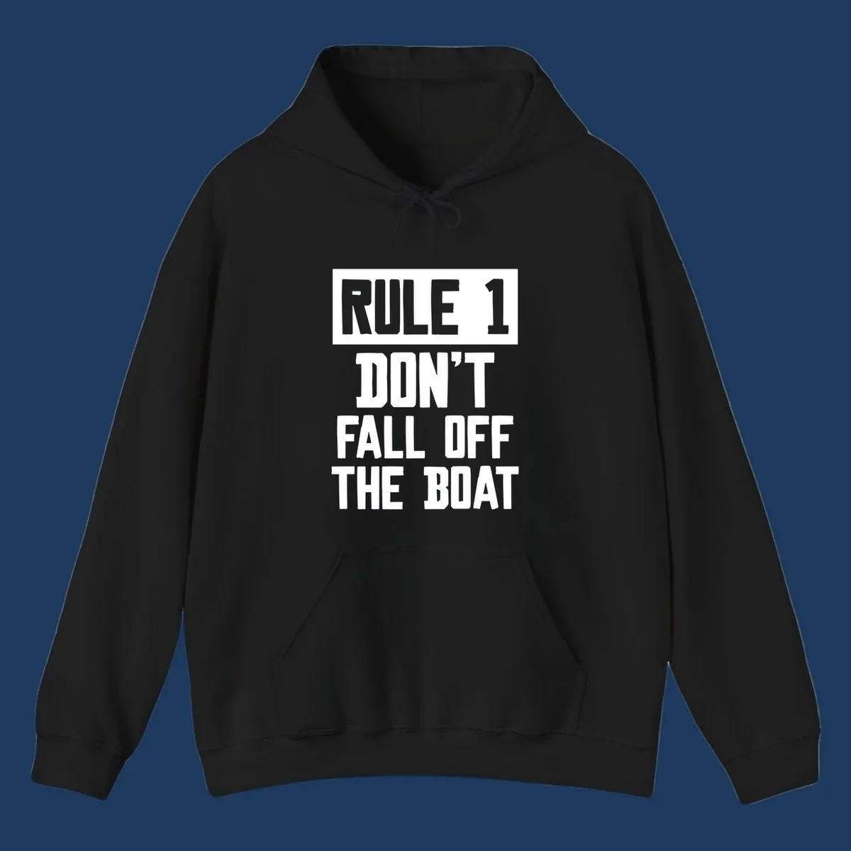 Bold gray and white typography reading 'Rule 1 Don't Fall Off The Boat' - a humorous nautical design