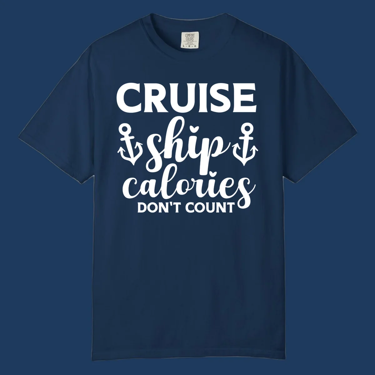 Cruise ship calories don't count design with white lettering and anchor symbols on gray background