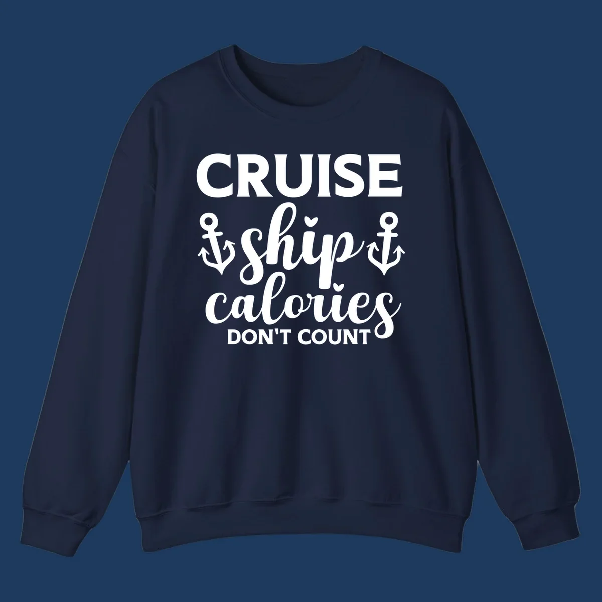 Cruise ship calories don't count design with white lettering and anchor symbols on gray background