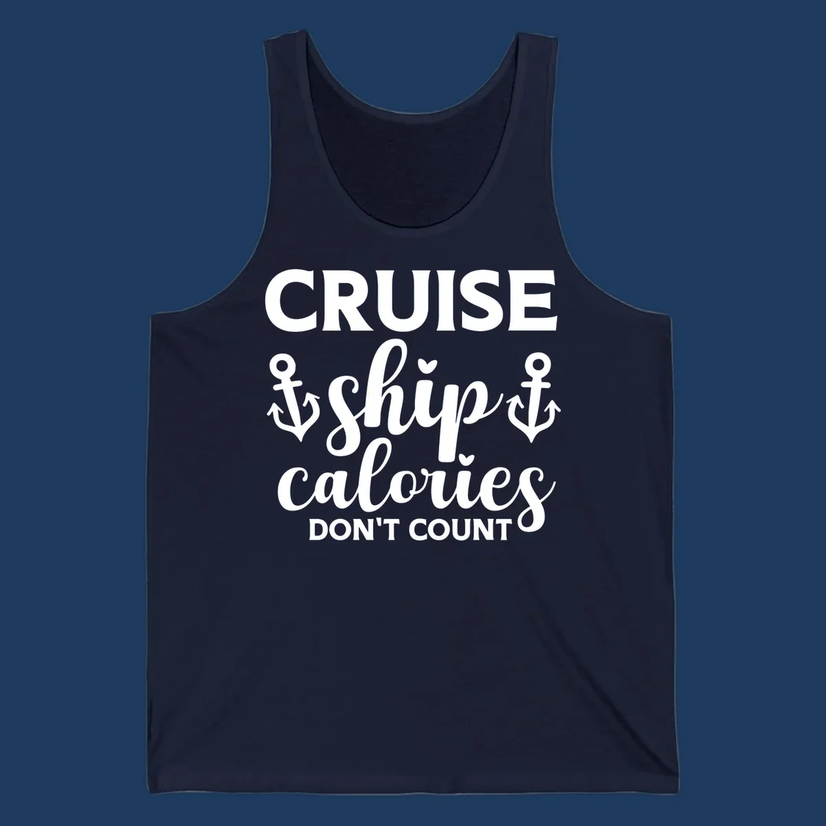 Cruise ship calories don't count design with white lettering and anchor symbols on gray background