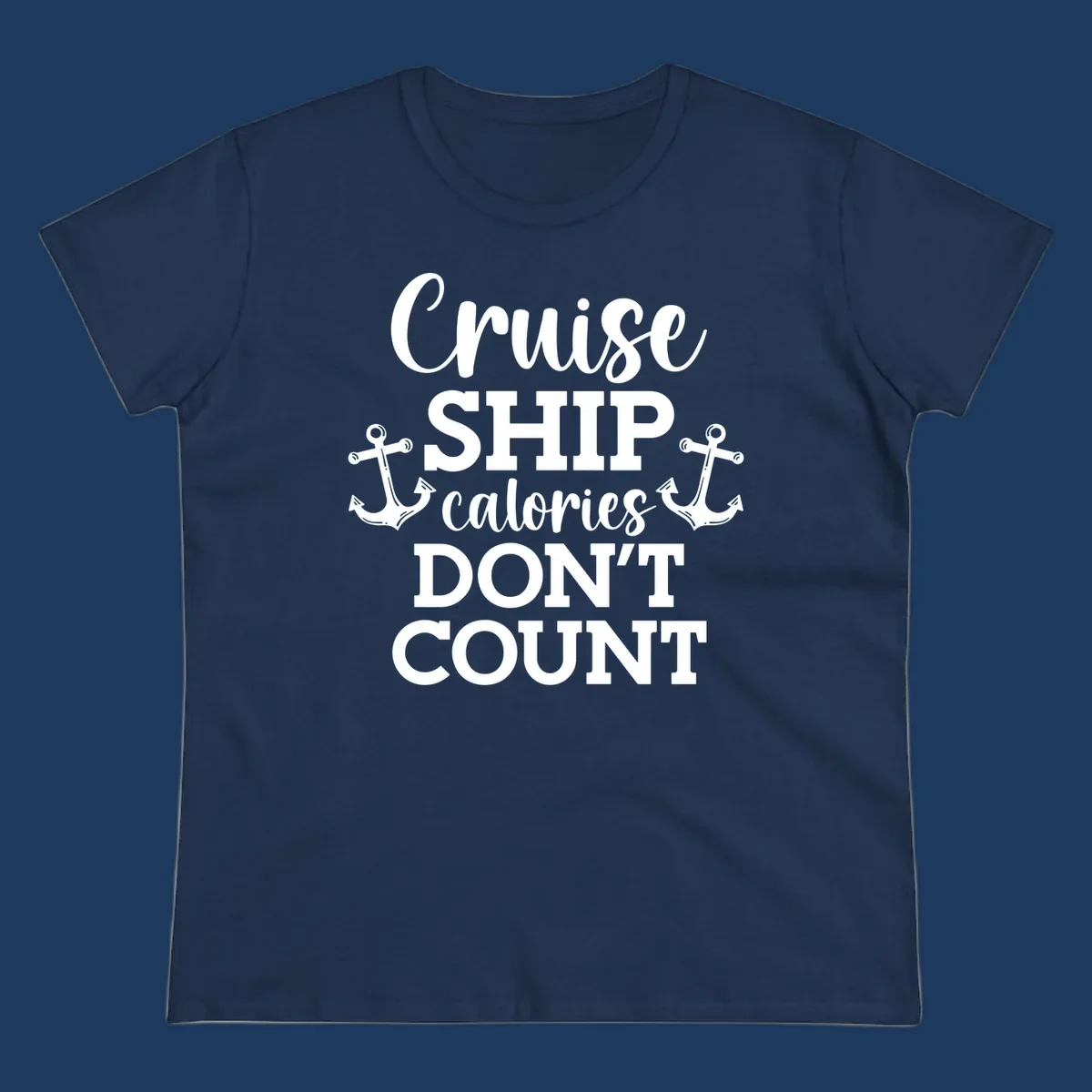 White text and anchor illustrations on gray background reading 'Cruise Ship Calories Don't Count' in playful typography.