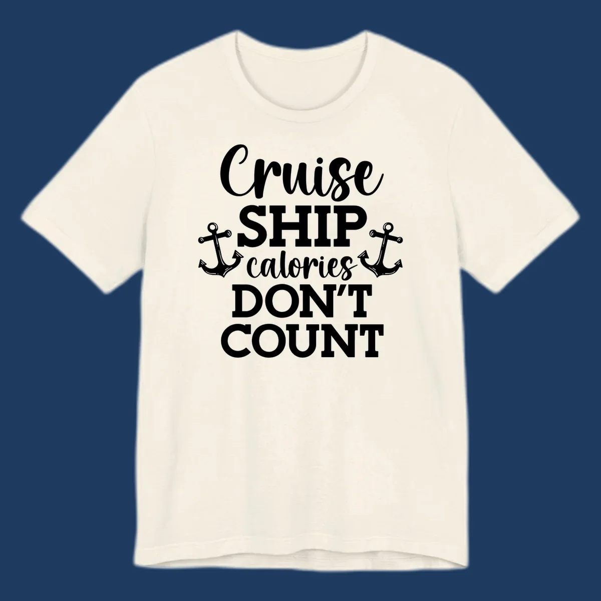 White text and anchor illustrations on gray background reading 'Cruise Ship Calories Don't Count' in playful typography.