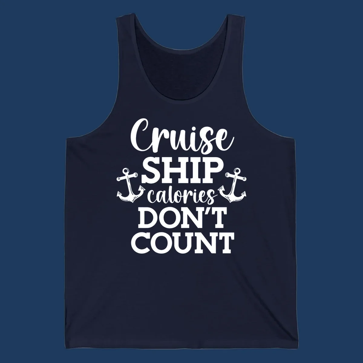 White text and anchor illustrations on gray background reading 'Cruise Ship Calories Don't Count' in playful typography.