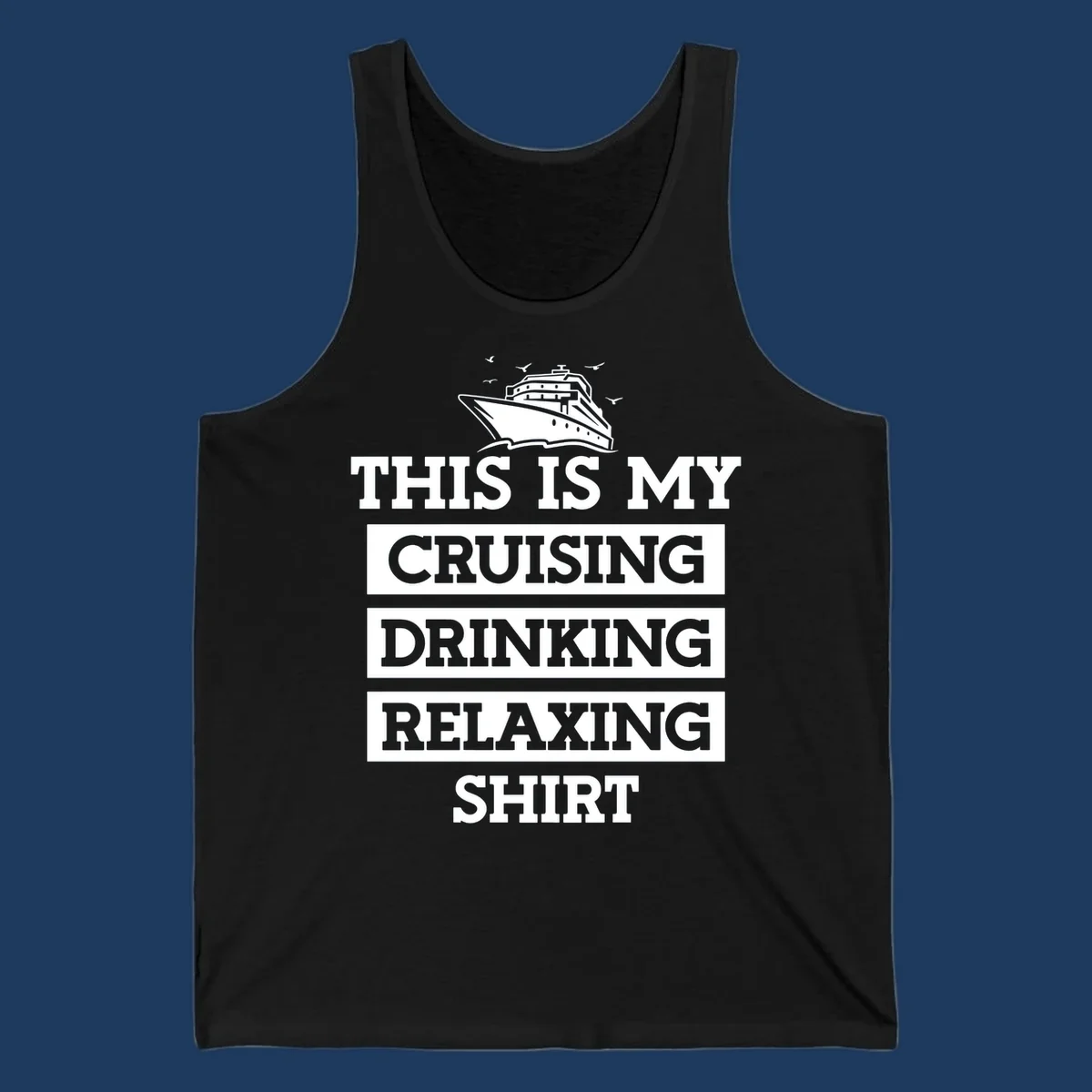 Cruising drinking relaxing design with cruise ship illustration and seagulls, bold white text on gray background