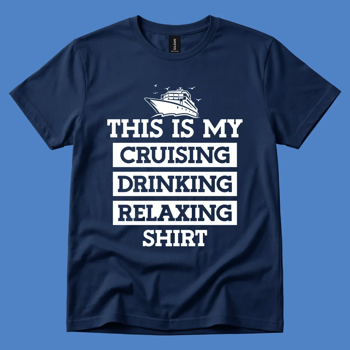 Cruising drinking relaxing design with cruise ship illustration and seagulls, bold white text on gray background