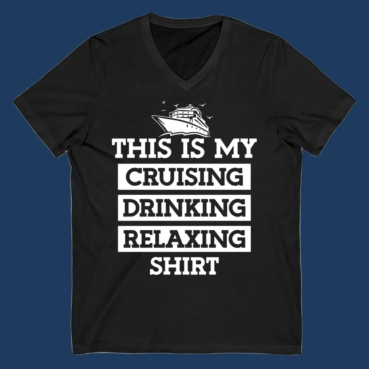 Cruising drinking relaxing design with cruise ship illustration and seagulls, bold white text on gray background
