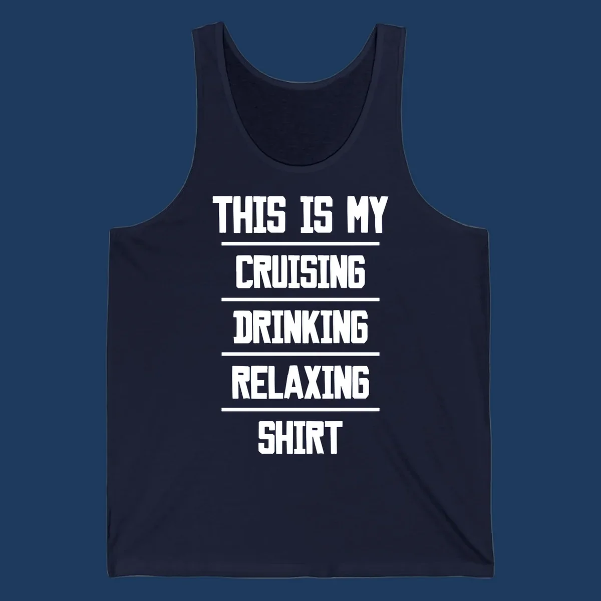 White stacked text on gray background reading 'This Is My Cruising Drinking Relaxing Shirt' with horizontal line dividers