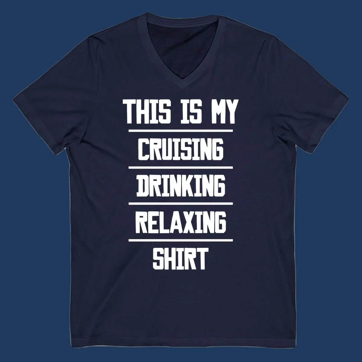 White stacked text on gray background reading 'This Is My Cruising Drinking Relaxing Shirt' with horizontal line dividers