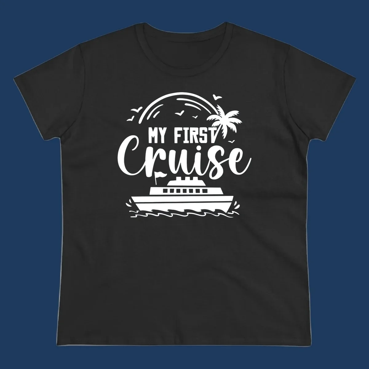 White illustrated design with "MY FIRST CRUISE" text, cruise ship, palm tree, rainbow, seagulls and waves on gray background