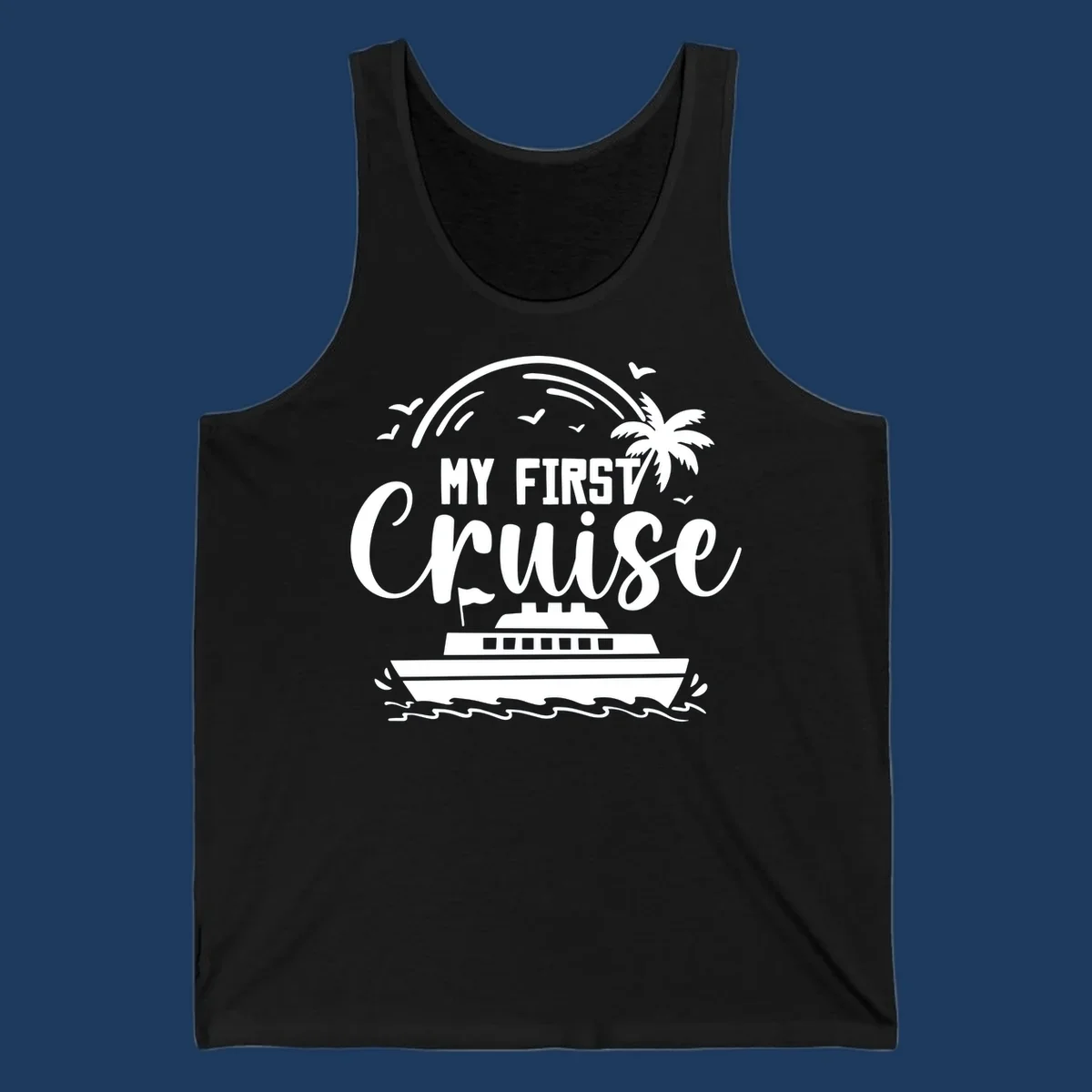 White illustrated design with "MY FIRST CRUISE" text, cruise ship, palm tree, rainbow, seagulls and waves on gray background