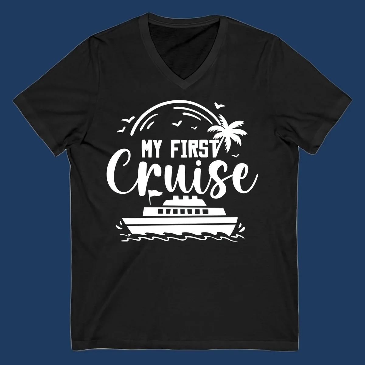 White illustrated design with "MY FIRST CRUISE" text, cruise ship, palm tree, rainbow, seagulls and waves on gray background