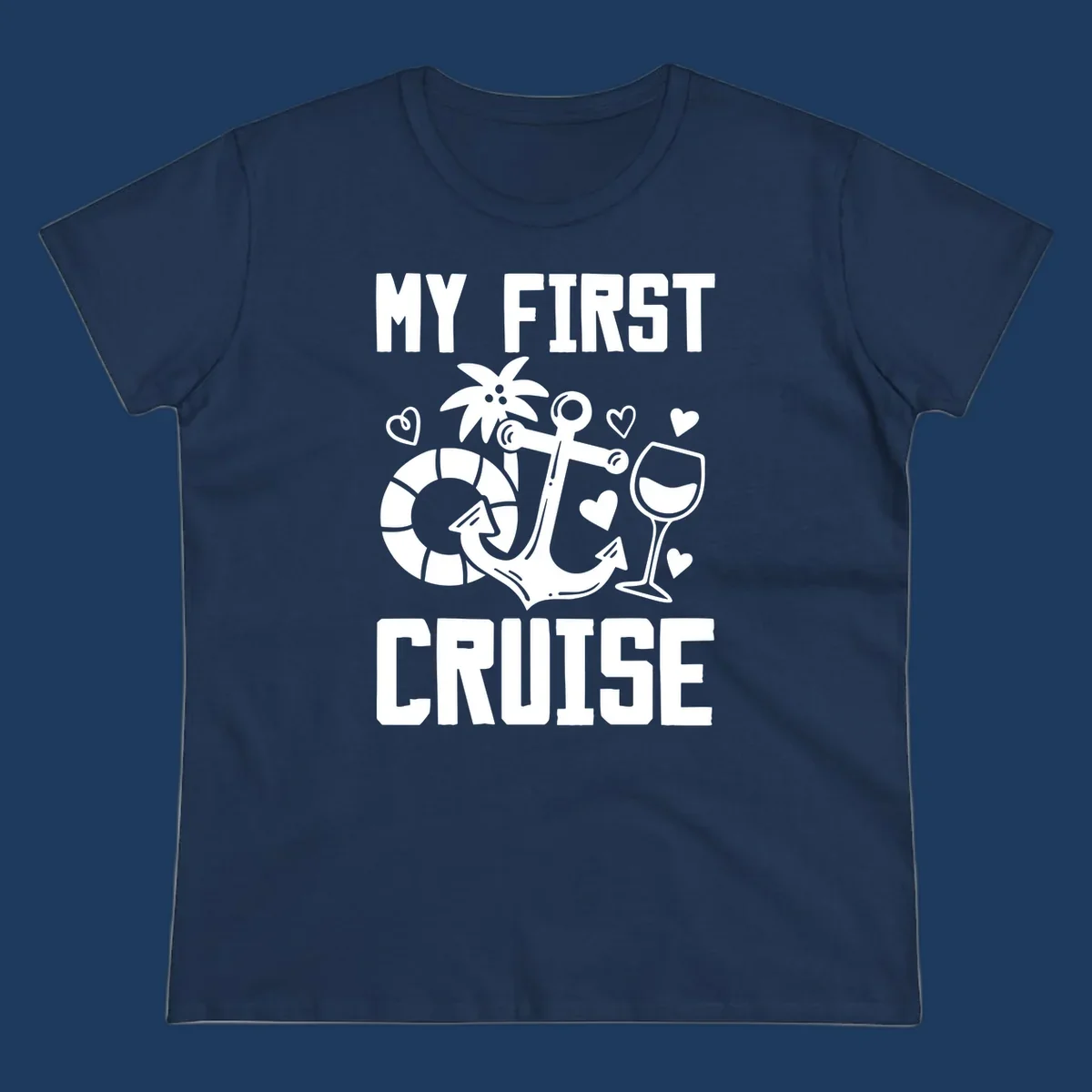 My First Cruise design with anchor, life preserver, palm tree, wine glass and hearts on gray background
