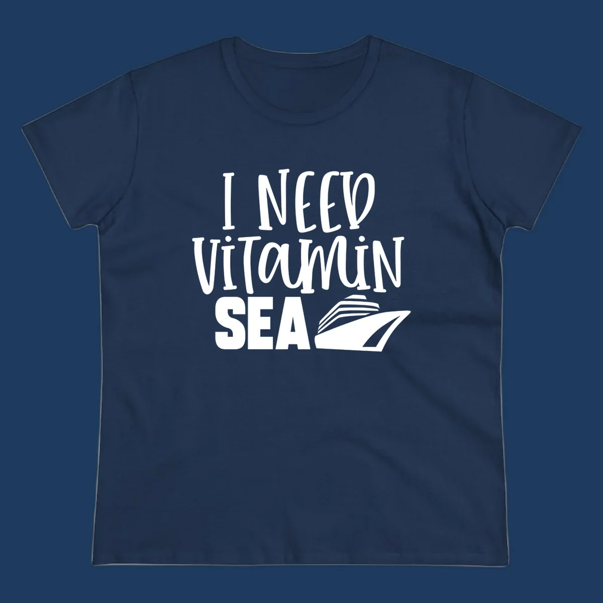 White text reading 'I NEED VITAMIN SEA' with a cruise ship illustration on gray background