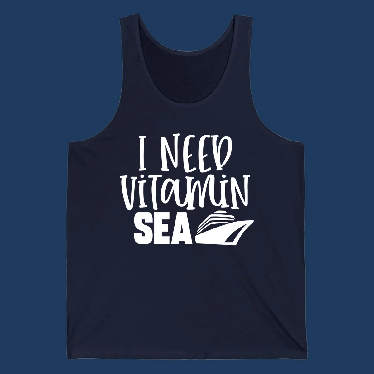 White text reading 'I NEED VITAMIN SEA' with a cruise ship illustration on gray background