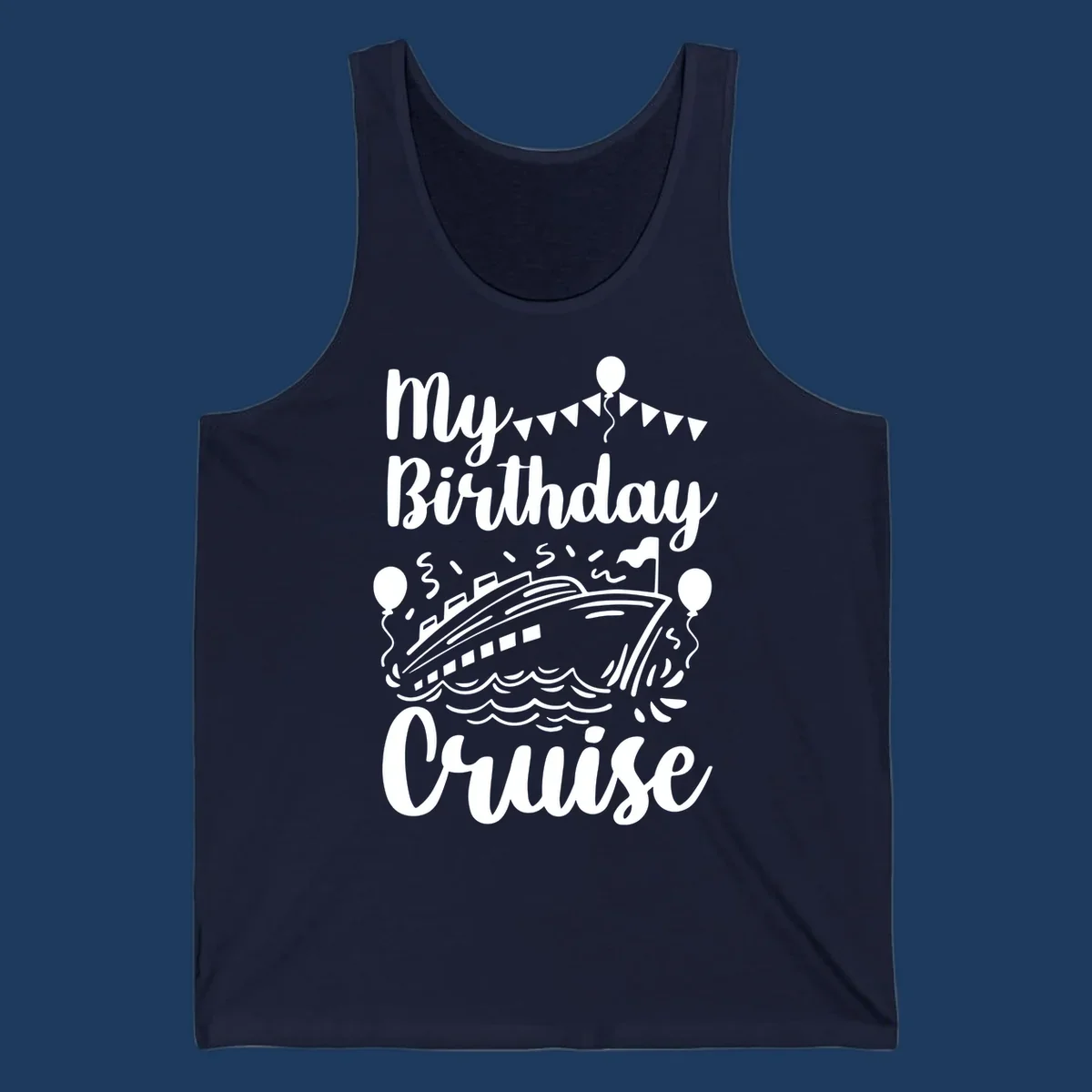 Birthday cruise celebration design with cruise ship, ocean waves, bunting flags, balloons, and party hat figure with 'My Birthday Cruise' text