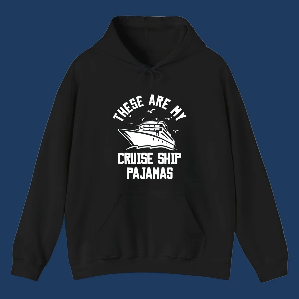 Retro-style cruise ship pajamas design with large ship illustration, seagulls, and bold text reading 'These Are My Cruise Ship Pajamas'