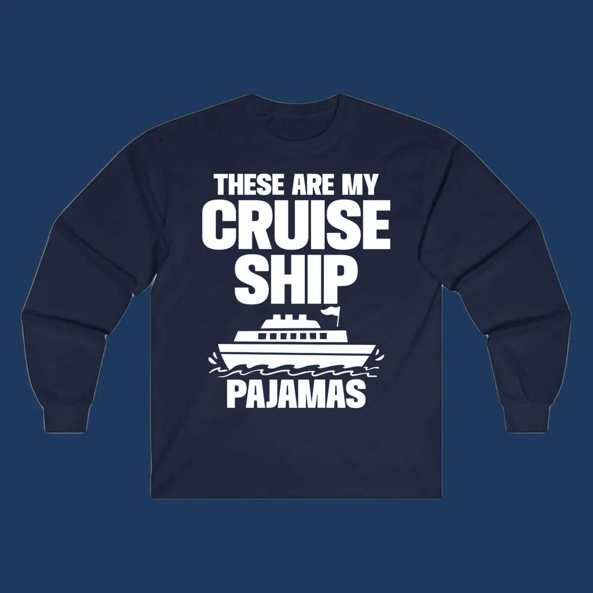 Cruise ship pajamas design with bold text and illustrated ship with ocean waves on gray background