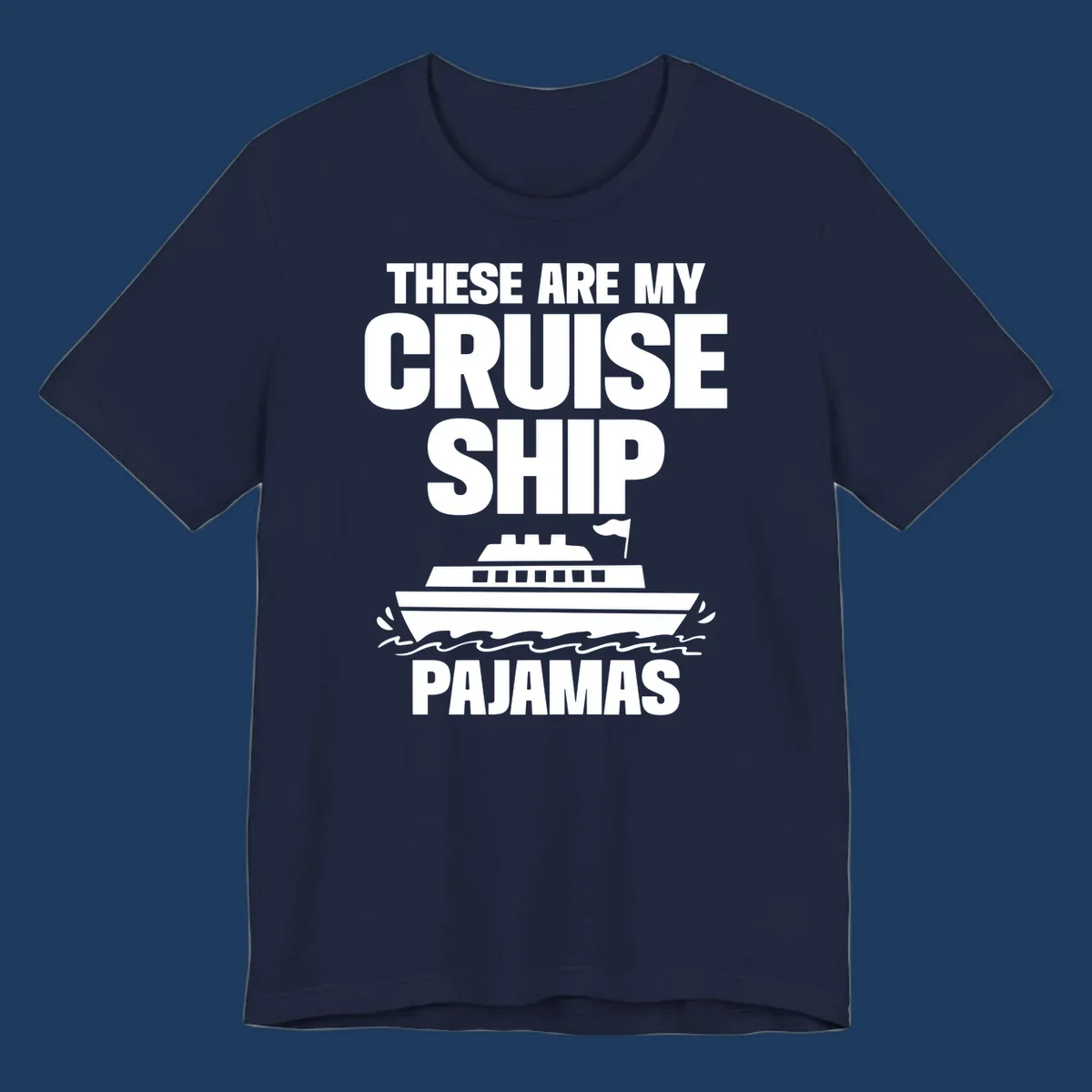 Cruise ship pajamas design with bold text and illustrated ship with ocean waves on gray background