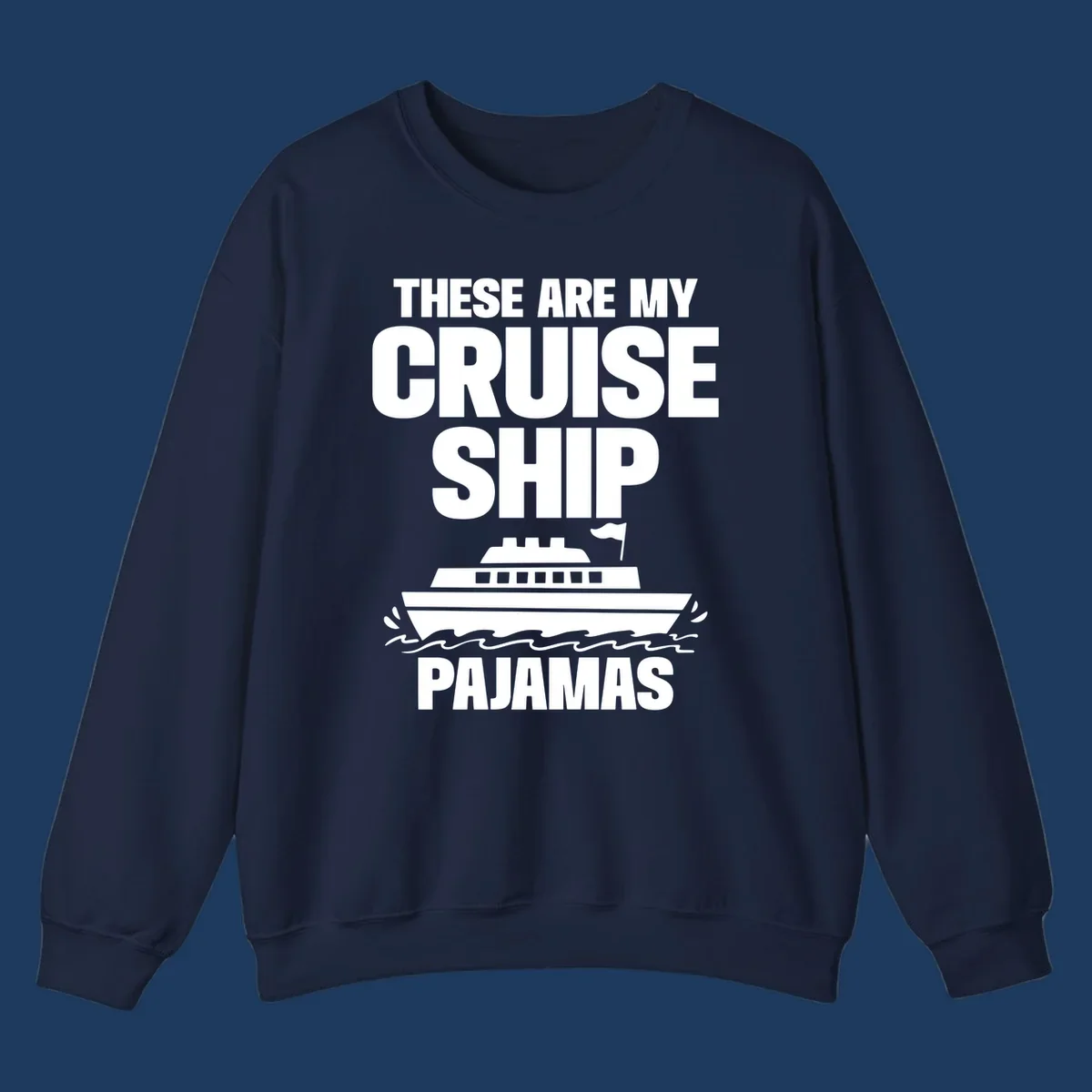 Cruise ship pajamas design with bold text and illustrated ship with ocean waves on gray background