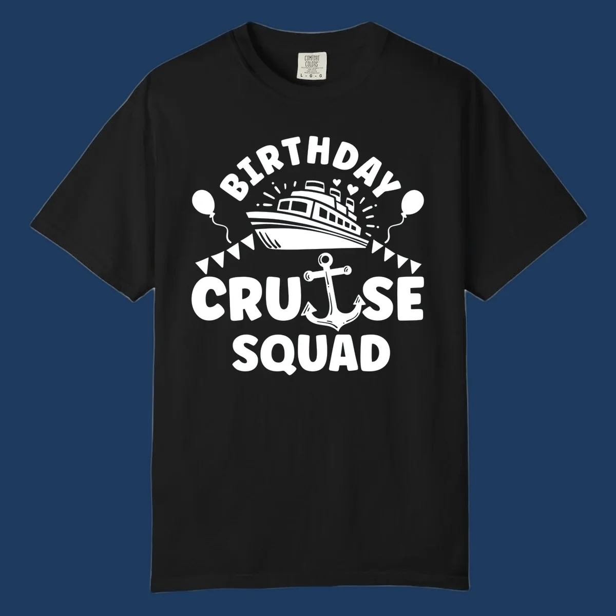 Birthday cruise squad design featuring a cruise ship, anchor, balloons, and bunting flags on gray background