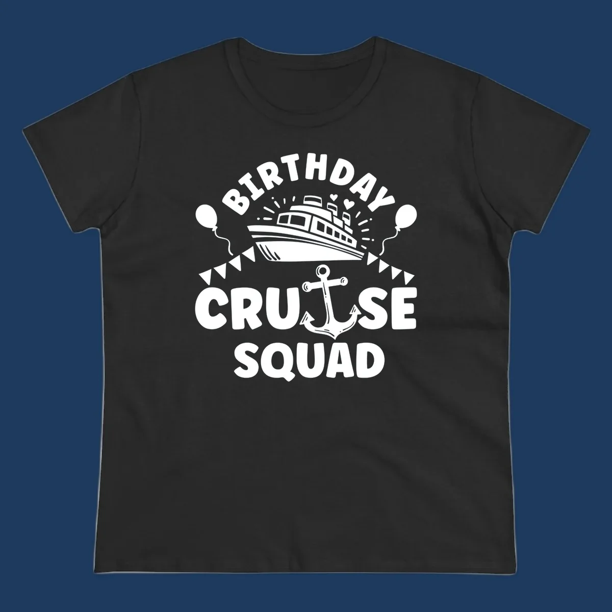 Birthday cruise squad design featuring a cruise ship, anchor, balloons, and bunting flags on gray background