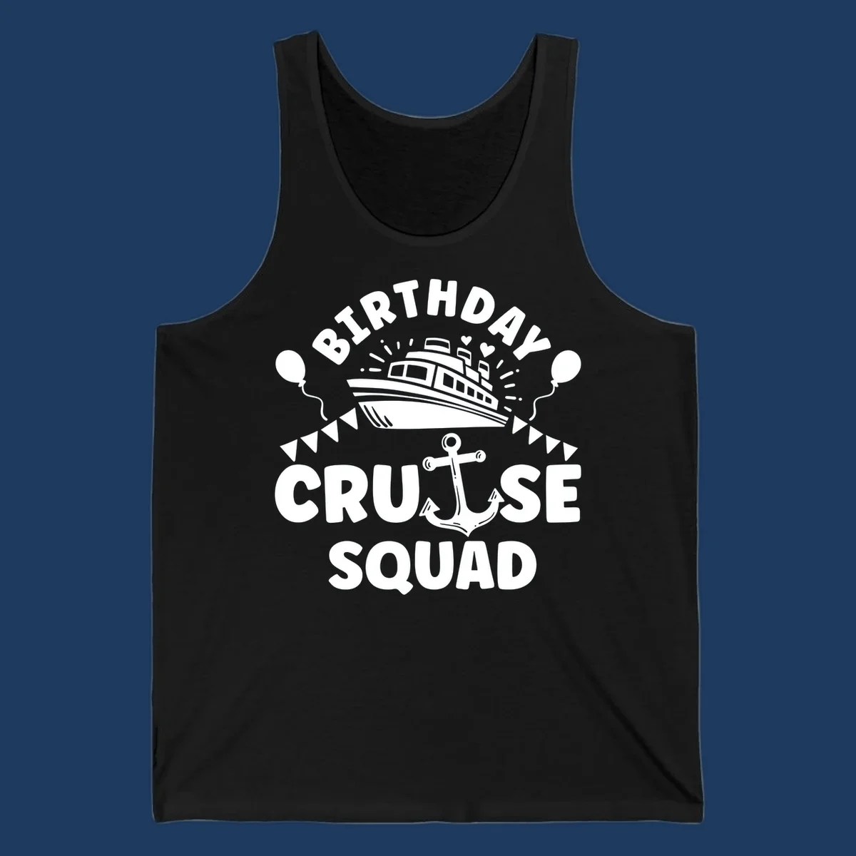 Birthday cruise squad design featuring a cruise ship, anchor, balloons, and bunting flags on gray background