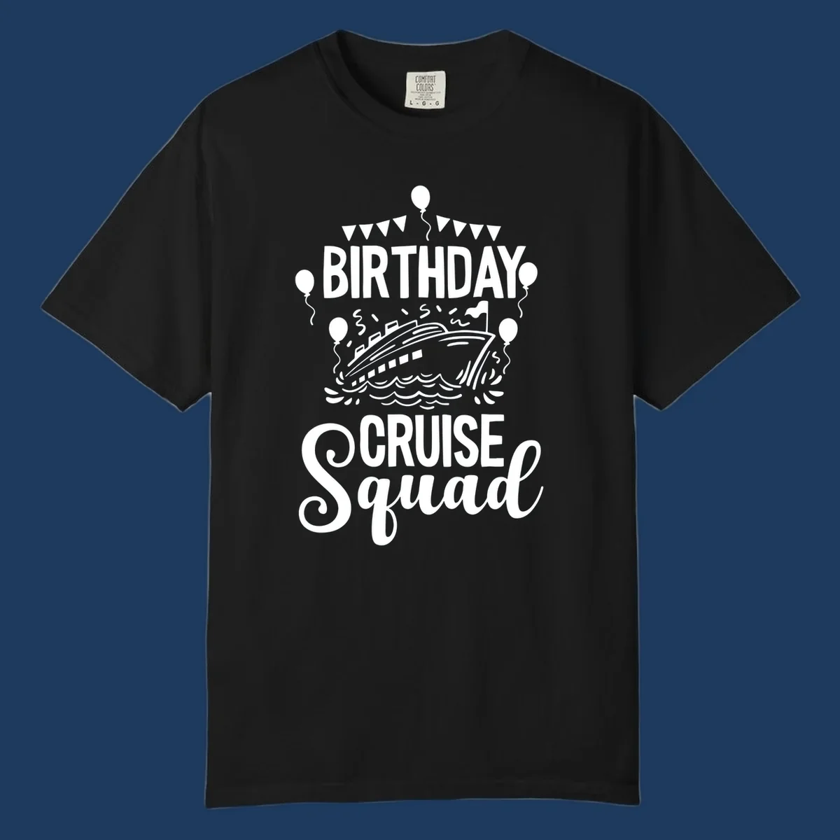 Birthday cruise squad design with cruise ship, balloons, waves, and bunting flags on gray background