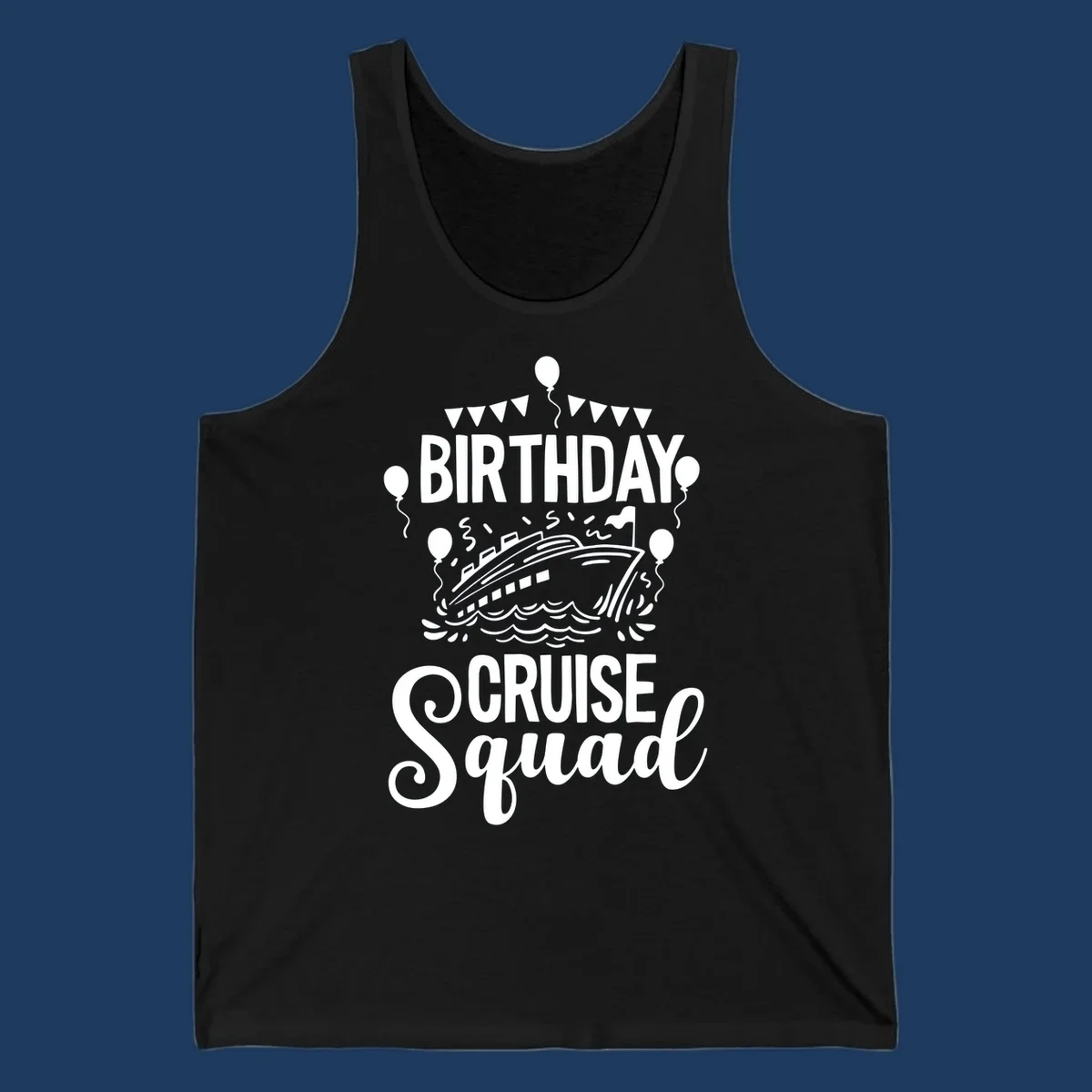 Birthday cruise squad design with cruise ship, balloons, waves, and bunting flags on gray background