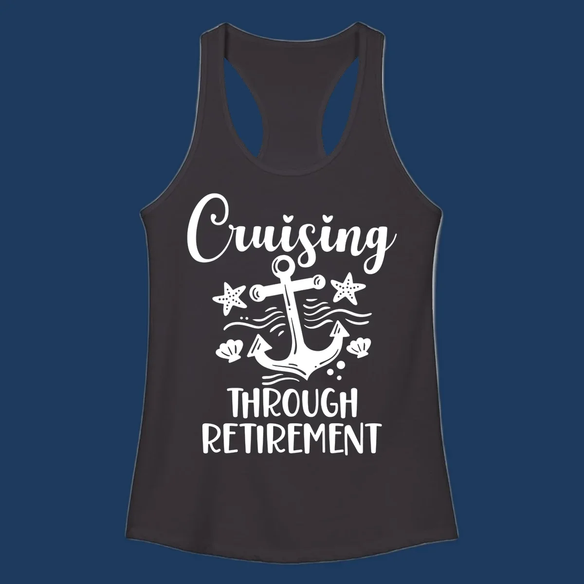 Cruising through retirement nautical design with white anchor, starfish, seashells, and ocean waves on gray background